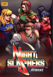 午夜杀生:重制版/Night Slashers:Remake（集成Build.15835261升级挡+支持手柄）